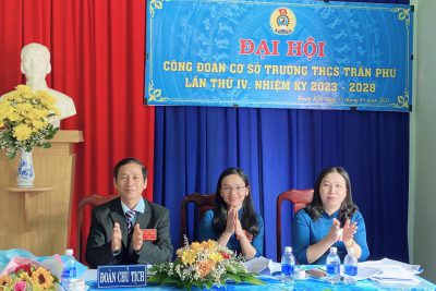 Đại hội Công đoàn cơ sở trường THCS Trần Phú lần thứ IV nhiệm kỳ 2023-2028